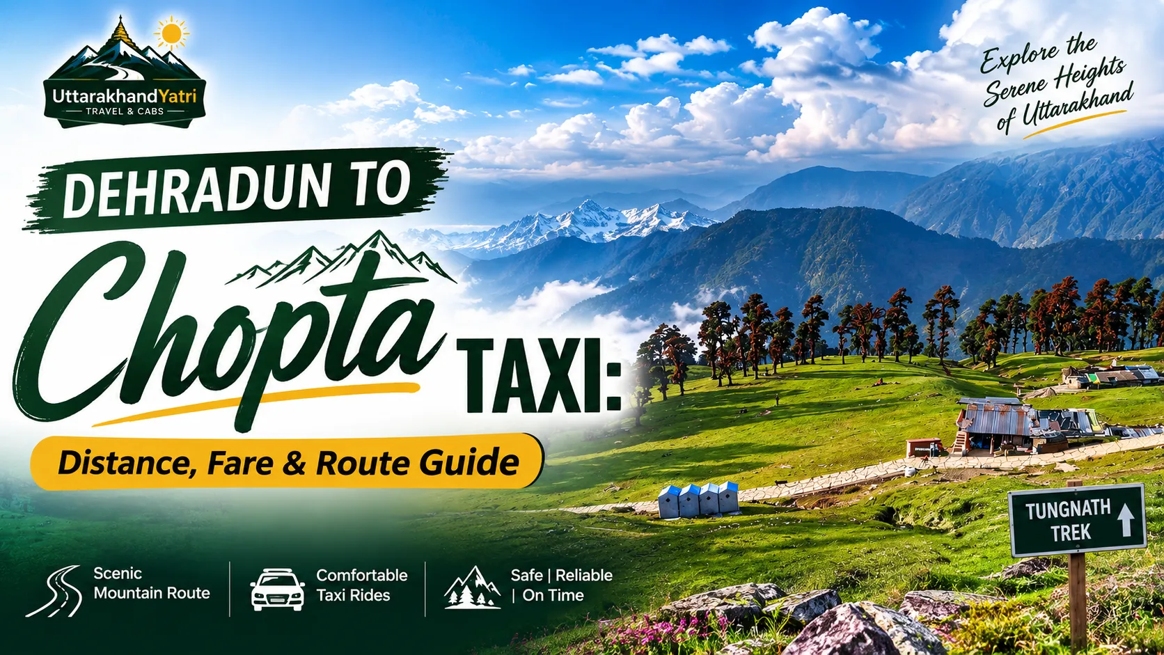 Dehradun to Chopta Taxi: Distance, Fare & Route Guide