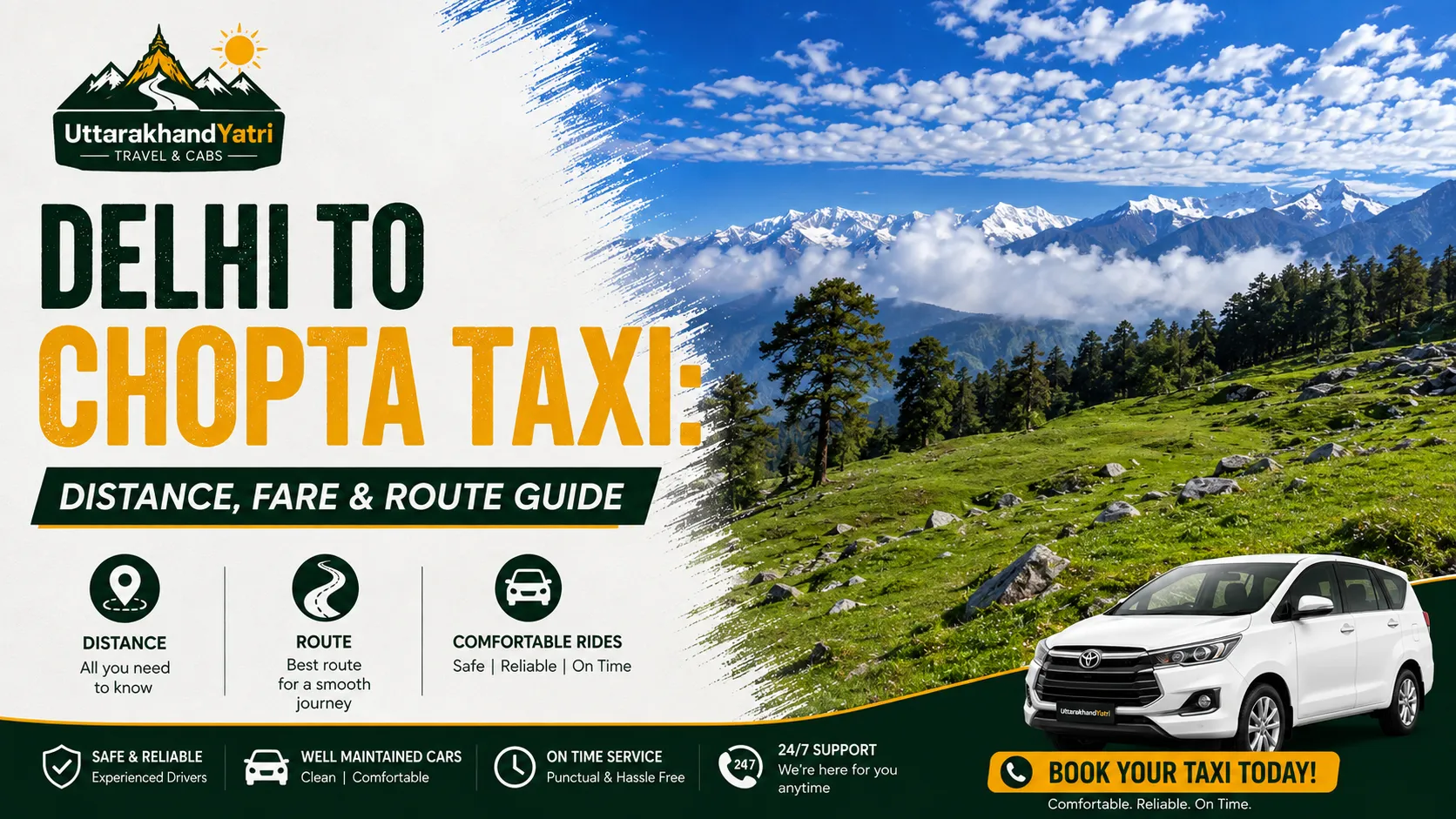 Taxi route from Delhi to Chopta Mini Switzerland of Uttarakhand